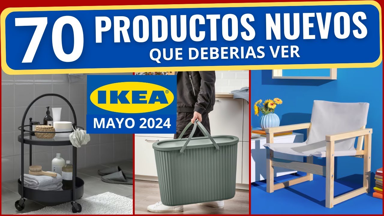 IKEA |70 NUEVOS PRODUCTOS QUE DEBERIAS VER😮 MAYO 2024|RESUMEN NEW PRODUCTS