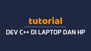 Pemrograman Dasar Kelas 10 SMK: How to Install Dev C++