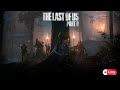 🔴 LIVE : LAST OF US II | PC | part 6 |#live #gameplay #gaming #rtx4060