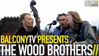 THE WOOD BROTHERS - ATLAS (BalconyTV)