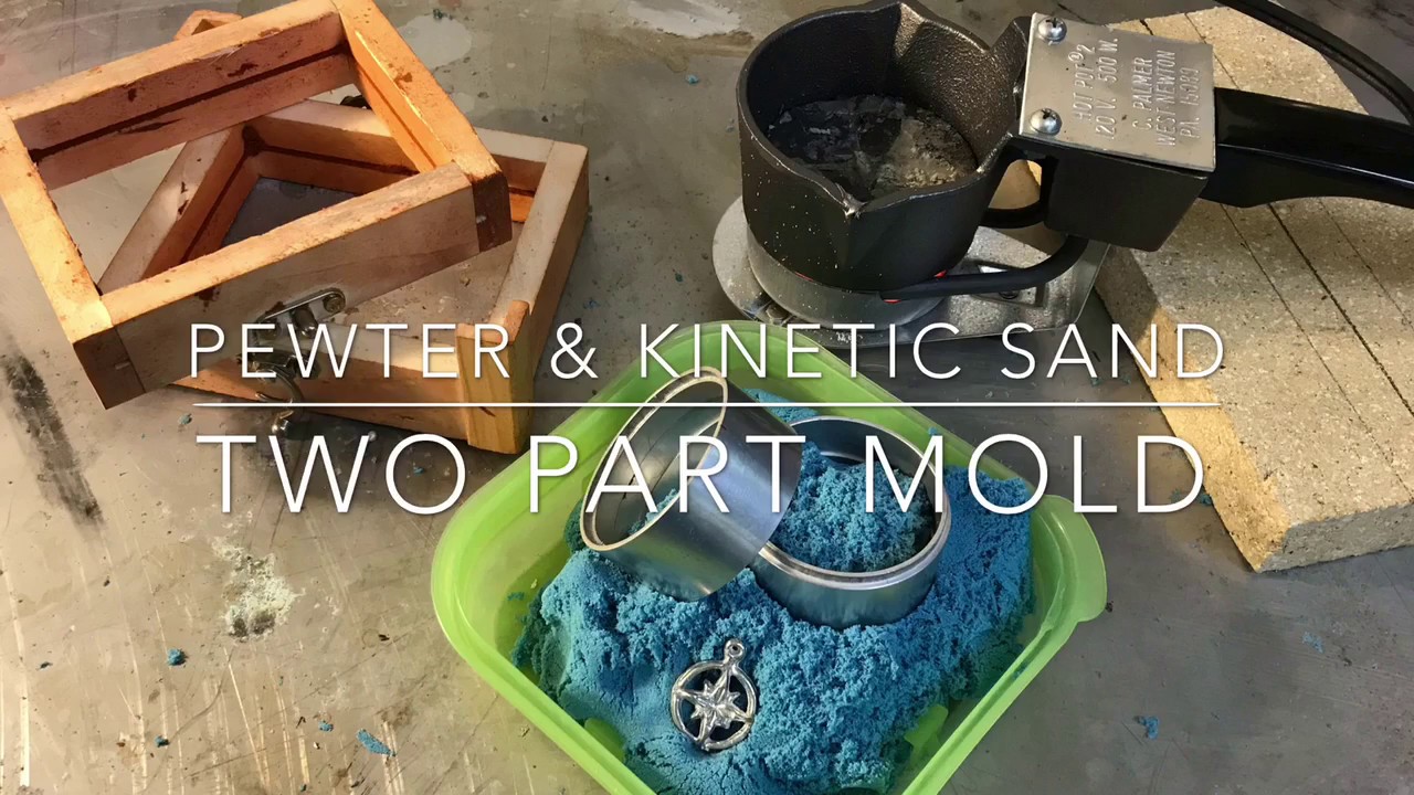 Pewter & Kinetic Sand in a Two Part Mold