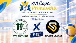 COPA PRIMAVERA 2026!! CTE FUTURO X SPORTS VILLAGE. 1ºSET.
