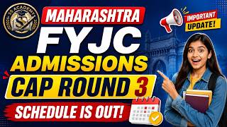 🚨 Maharashtra FYJC Admission 2026 CAP Round 3 Schedule Out! 😱 Important Dates & Admission Process