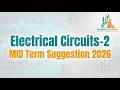 Electrical Circuits 2 Mid Term Suggestion 2026 | Important Questions | Diploma Engineering