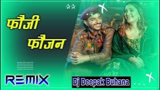 Foji Fojan || Sapna Choudhary || Dj Deepak Verma Buhana || 4D Vibration || Haryanvi Dj Remix
