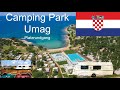 Camping Park Umag Kroatien Platzrundgang