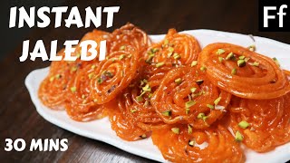 Instant Jalebi in 30 mins/ जलेबी - Jalebi Recipe / Jilebi