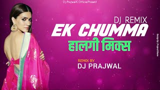 Ek Chumma Dj Ek Chumma Dj Remix Ek Chumma Dj Prajwal Housefull4 2019 Gavthi