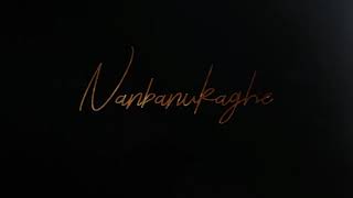 Nanbanukaghe Motion poster album video cover | Dream Clapboard | Kalil and Rahul | Havoc bros