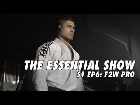 The Essential Show: S1 EP 6: F2W Pro