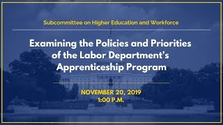 Examining the Policies and Priorities of the Labor Department’s Apprenticeship Program