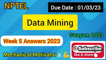 Data Mining | Week 5 Quiz | Assignment 5 Solution | NPTEL | SWAYAM 2023