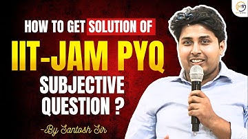 How to get solution of JAM PYQ Subjective quesion ? Mathstats @8810409392