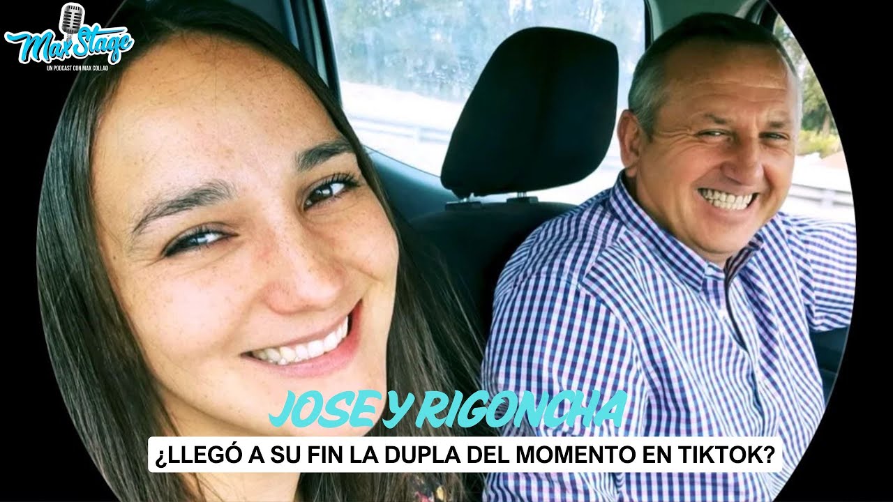 MAXSTAGE | JOSE Y RIGONCHA ¿LLEGÓ A SU FIN LA DUPLA DEL MOMENTO EN TIKTOK?