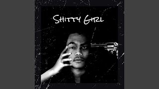 Shitty Girl