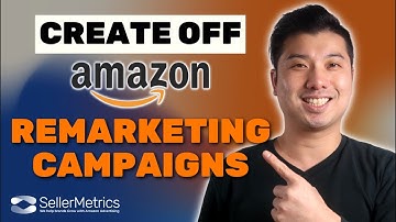 Off Amazon Remarketing Campaign With Amazon Attribution