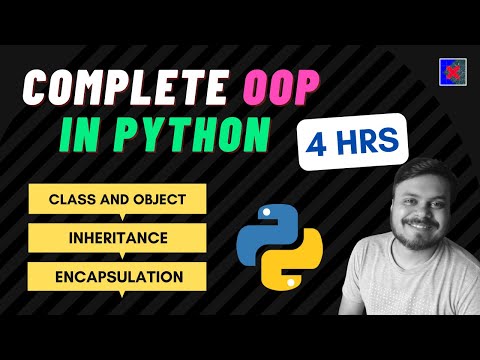 Complete OOP in Python in 1 Video | End to End OOP in Python in 4 hours