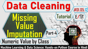 Missing Value Imputation in Hindi Part-4| Data Cleaning Tutorial  | Machine Learning Course #5.12