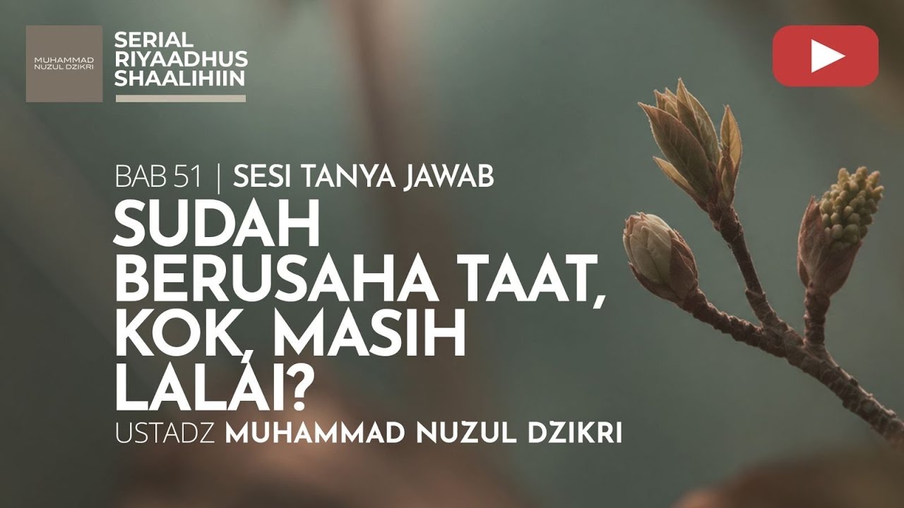 2245. Tanya Jawab | Riyaadhus Shaalihiin | Ustadz Muhammad Nuzul Dzikri