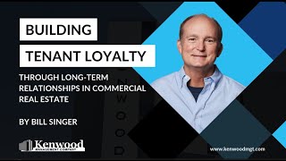 Building Tenant Loyalty Through Long-Term Relationships in Commercial Real Estate