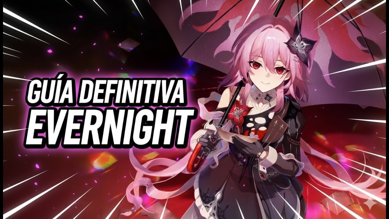 TODO SOBRE EVERNIGHT🌂l GUÍA DEFINITIVA: Mejores BUILDS, Equipos F2P ...