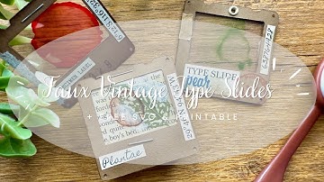 DIY Vintage Type Slides