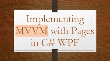 Implementing MVVM with Pages in C#  WPF