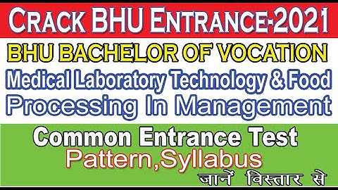 BHU Bachelor of Vocation!!Medical Lab technology& Food Processing Management!! Pattern