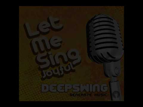 Deepswing - Let Me Sing (Original Mix)