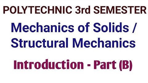 Polytechnic 3rd Semester | Introduction of Mechanics of Solids / Structural Mechanics | Part-(B)
