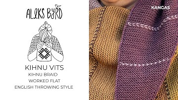 Kihnu vits braid worked flat English Throwing  style by Aleks Byrd