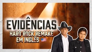 Evidências (Hard Rock Remake em inglês)