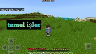 Temel Işler Sıfırdan Başlıyoruz Minecraft Pe