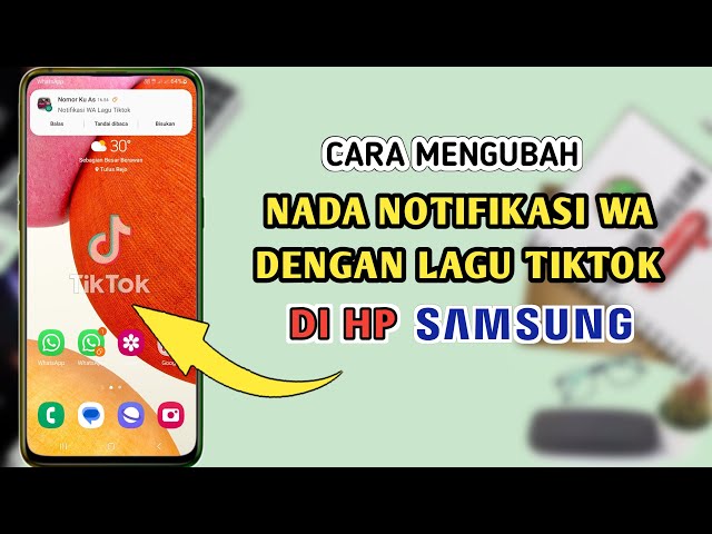 Cara Mengubah Nada Notifikasi WA Dengan Lagu Tiktok Di HP Samsung class=