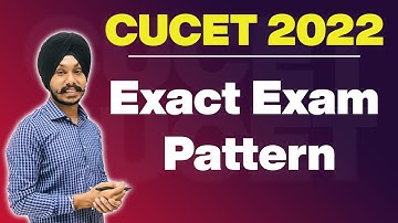 CUCET 2022 Exact Exam Pattern in Detail | CUCET 2022 Syllabus | CUCET Preparation 2022