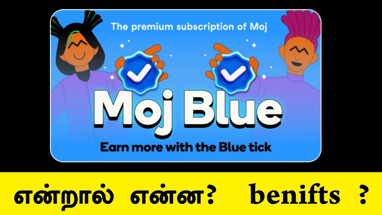 Moj blue Tick in Tamil 2023 | பயன்படுத்தலாமா ? | Moj Tamil