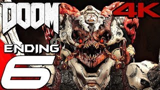 DOOM (2016) - Gameplay Walkthrough Part 6 - Ending & Final Boss Fight (4K 60FPS ULTRA)