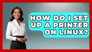 How Do I Set Up A Printer On Linux? - The Hardware Hub