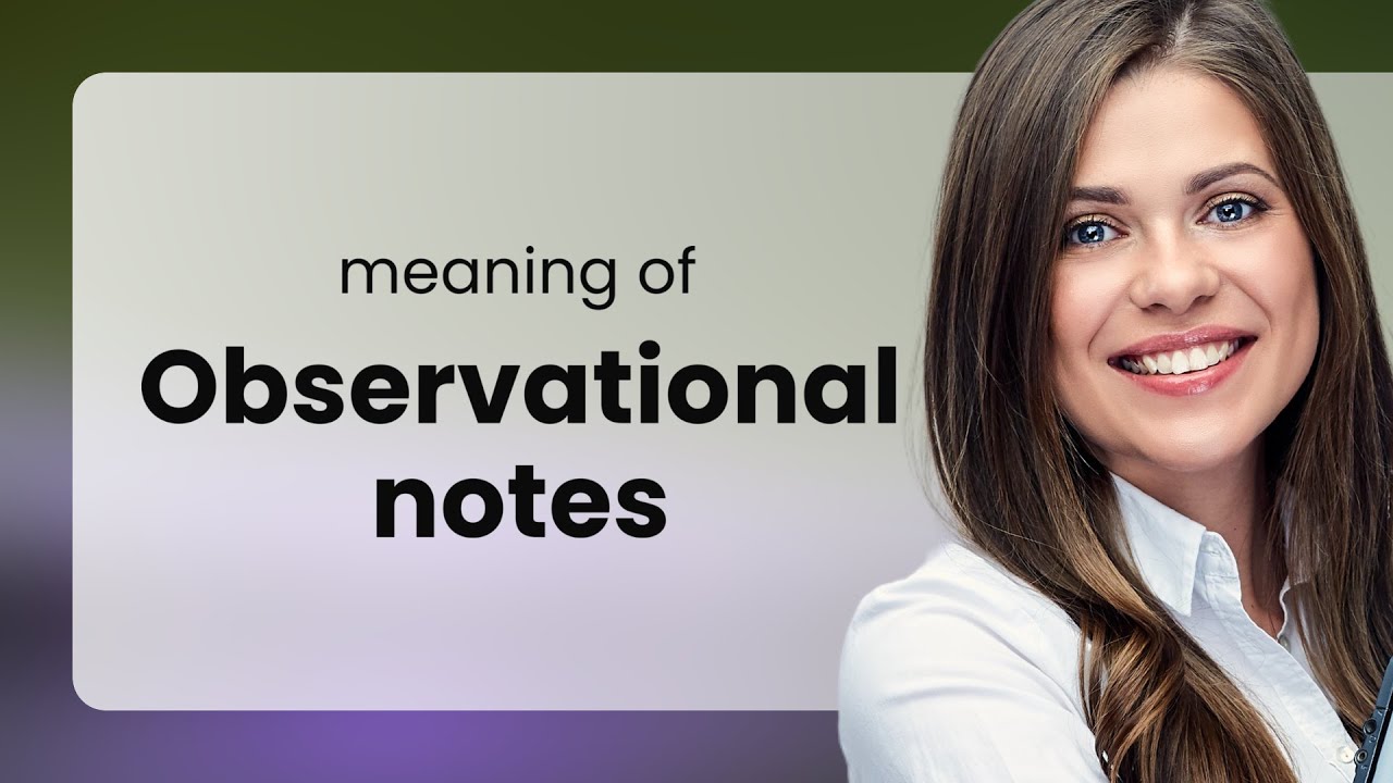 Unveiling Observational Notes: A Guide to Effective Learning - YouTube