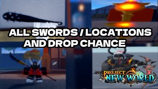 ALL SWORDS DROP CHANCE AND LOCATION ( PROJECT NEW WORLD) 