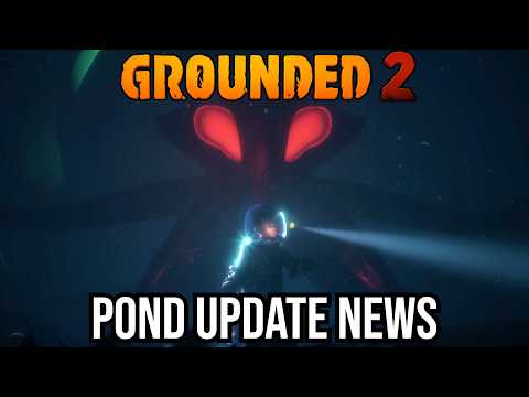 Grounded 2 Pond Update First Look! thumbnail