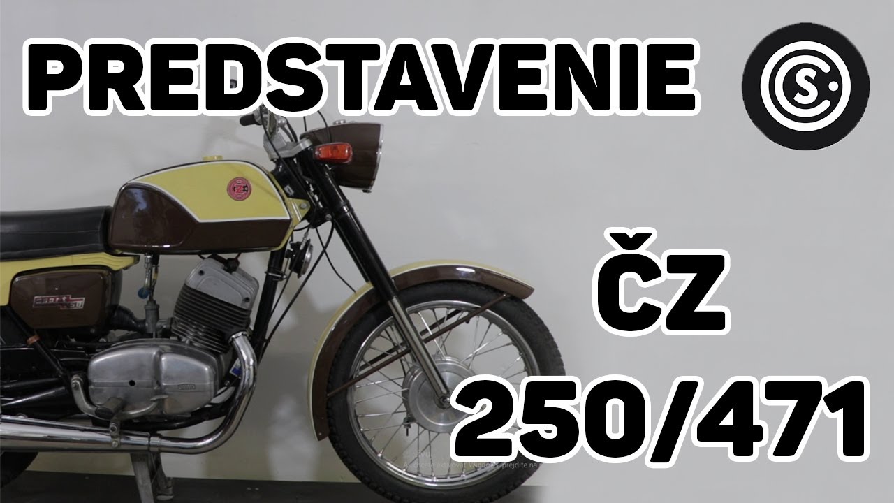 ČZ 250/471 - PREDSTAVENIE
