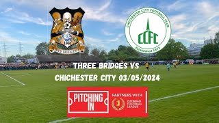 ISTHMIAN SOUTH EAST PLAY OFF FINAL 2024 - Three Bridges 0-5 Chichester City 03/05/2024