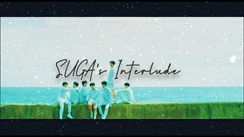BTS - SUGA's Interlude (fmv) - Eng Lyric