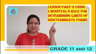 AP-Unit 4-Part-5-Using L’Hospital’s Rule for Determining Limits of Indeterminate Forms-Grade 11 & 12