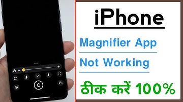 How To Fix Magnifier App Not Working in iPhone