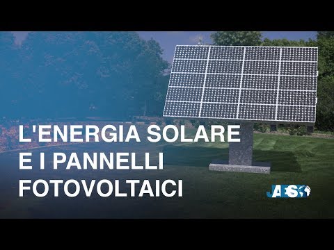 Video: Come Funzionano Gli Impianti Solari