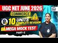 UGC NET June 2026 Commerce Mock Test | UGC NET Paper 2 Commerce All 10 Units Important Questions