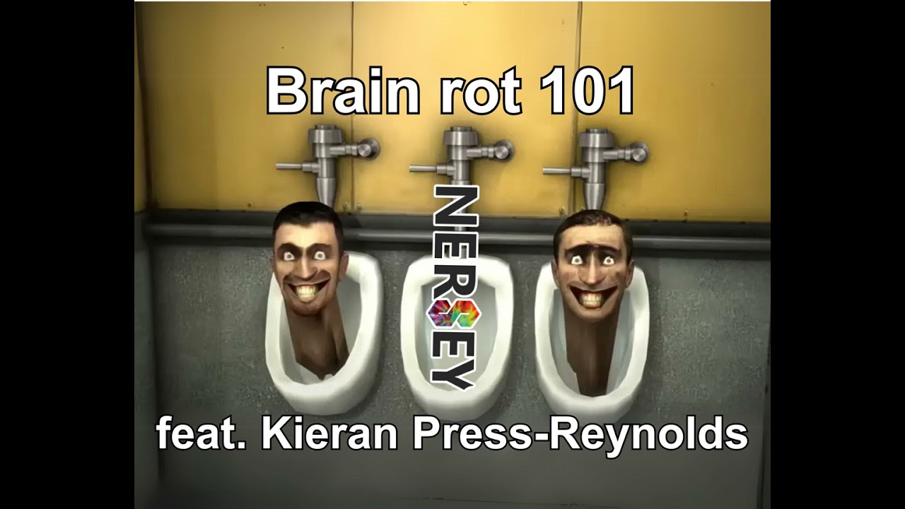 E29: Brain Rot 101 [feat. Kieran Press-Reynolds]
