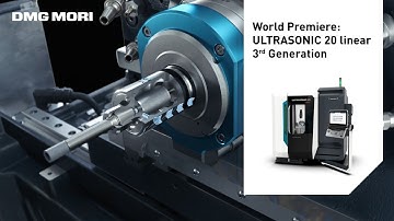 ULTRASONIC 20 linear 3rd Generation: Precision Ultrasonic Machining for Advanced Materials